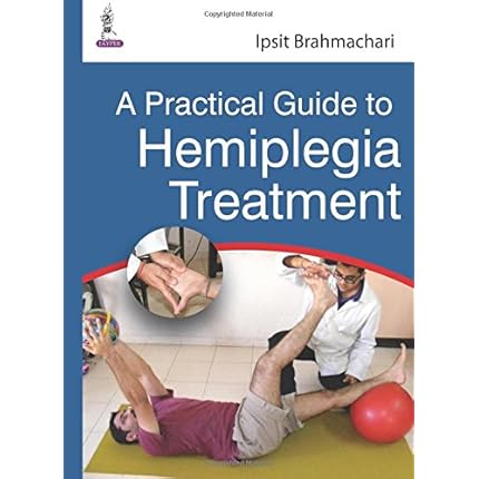 a practical guide to hemiplegia treatment.